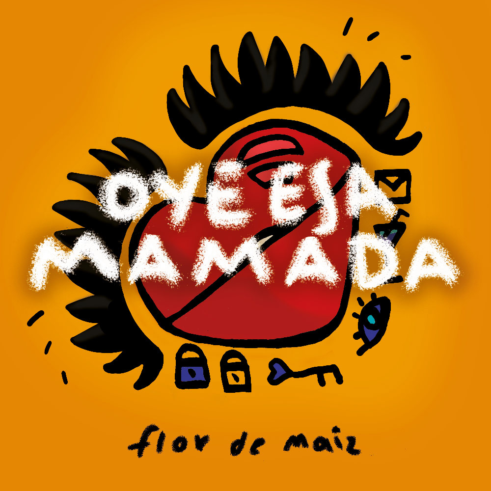 portada de sencillo oye esa mamada de la flor de maíz