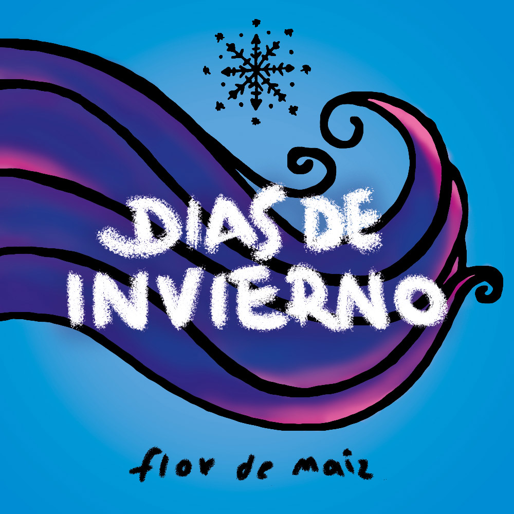 Portada del sencillo Dias de invierno de la flor de maíz